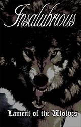 Insalubrious : Lament of the Wolves